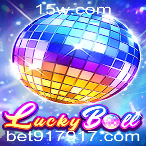 Descubra o Mundo de Emoção do LuckyBall Através do bet917app