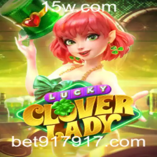 Descubra a Emoção de LuckyCloverLady com bet917app: Um Mergulho nas Regras e Estratégias